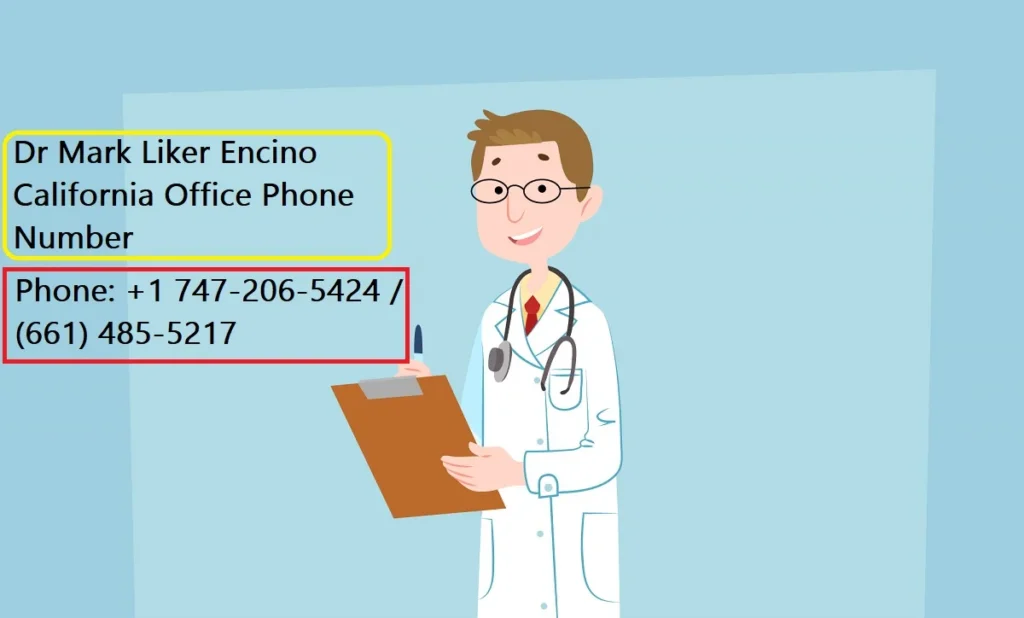 Illustration of a doctor holding a clipboard next to text reading "Dr Mark Liker Encino California Office Phone Number" with a phone number listed